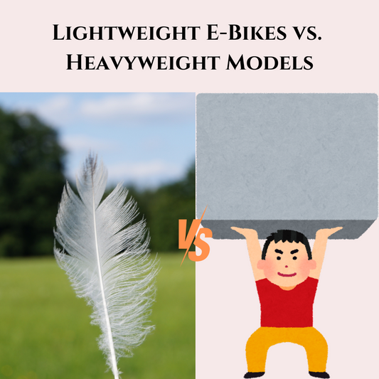 Lightweight E-Bikes vs. Heavyweight Models: What’s Better for You?